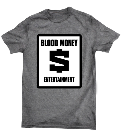 Blood Money Ent Tee